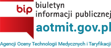 AOTMiT BIP - Biuletyn Informacji Publicznej Agencji Oceny Technologii Medycznych i Taryfikacji